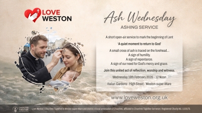 Ash Wednesday Service - Weston High Street, 18th February, 12 Noon.